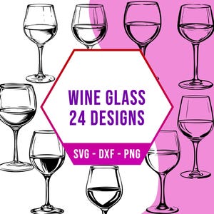 SVG-bundel wijnglas, fancy drinkbeker SVG-pakket, Cricut silhouet png-bestanden voor lasersnijder