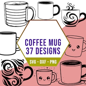 May include: A collection of 37 coffee mug designs in black and white. The designs include simple mugs, mugs with swirls, and mugs with cute faces. The text "COFFEE MUG 37 DESIGNS" is in a purple font on a gold hexagon. The text "SVG - DXF - PNG" is below the hexagon.