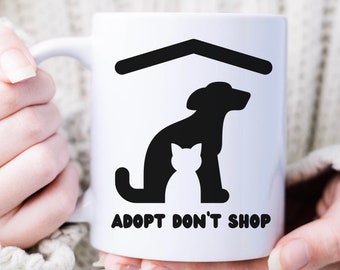 Adopt Don't Shop Mug: Animal Rescue, Dog & Cat Lover Gift