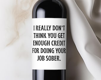 Funny Work Wine Label, Doing Your Job Sober, Office Christmas Party, Coworker Promotion Present, Job Appreciation, Boss Gift, Secret Santa