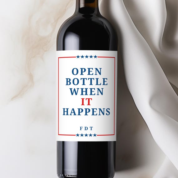 Anti Trump Custom Wine Label: Funny Political Gift for Democrats & Liberals, Subtle FDT Champagne Bottle Sticker, Is He Dead Yet, Anti MAGA