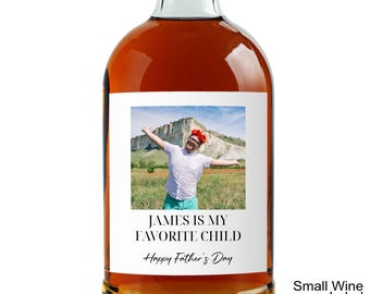 Fathers Day Photo Whiskey Label, Custom Gift for Dad Grandpa, Funny My Favorite Child Gift from Son Daughter, Birthday Present for Him