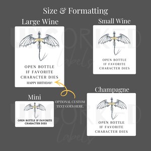 May include: White wine labels with a dragon illustration and the text "Open Bottle If Favorite Character Dies." The labels are available in various sizes, including Large Wine, Small Wine, Mini, and Champagne.