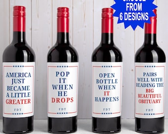 Anti Trump Custom Wine Labels Set, Funny Political Gift for Democrats Liberals, Subtle FDT Champagne Bottle, Open When It Happens Satire