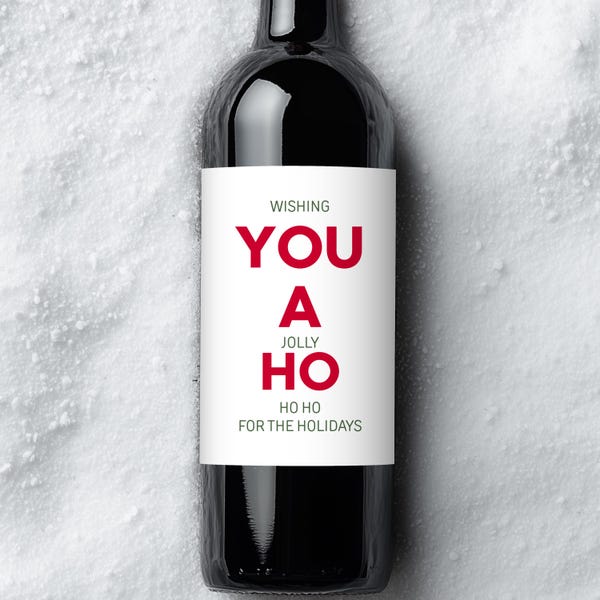 Funny Christmas Wine Label, Festive Ho Ho Holiday Party Favor, Custom Stocking Stuffer, Personalized White Elephant Gift, Rude Secret Santa