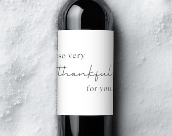 Personalized Thankful For You Wine Label, Custom Thanksgiving Champagne Labels, Thank You Gift, Holiday Corporate Gift, Appreciation Present