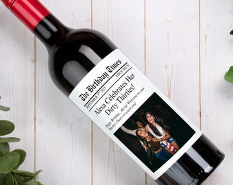 Custom Birthday Newspaper Photo Wine Label, Personalized Milestone Birthday Gift, Funny Party Champagne Bottle Sticker 21st 30th 40th 50th