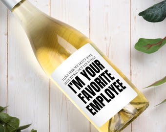 Funny Work Personalized Wine Label, Boss Retirement Gift, Favorite Employee, Holiday Office Party, Coworker Bestie, Job Promotion Present