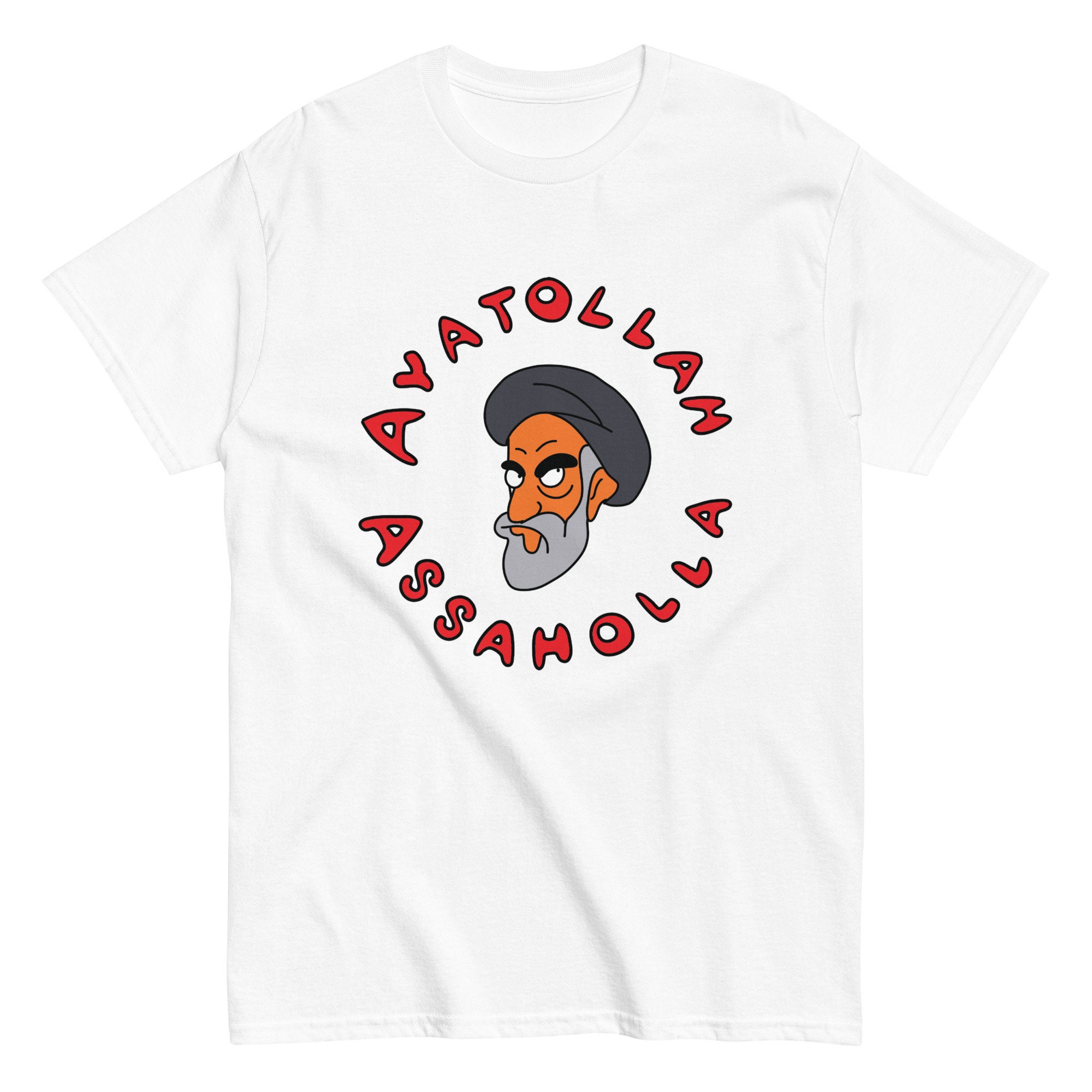 Ayatollah Assahola Tshirt Ayatollah Assahola Tshirt