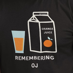 Remembering OJ Simpson Unisex Tee: Humorous Sarcastic T-Shirt