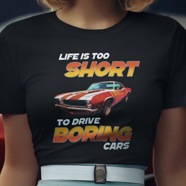 Life is Too Short to Drive Boring Cars - Unisex Heavy Cotton Tee - classic car lovers need a shirt like this