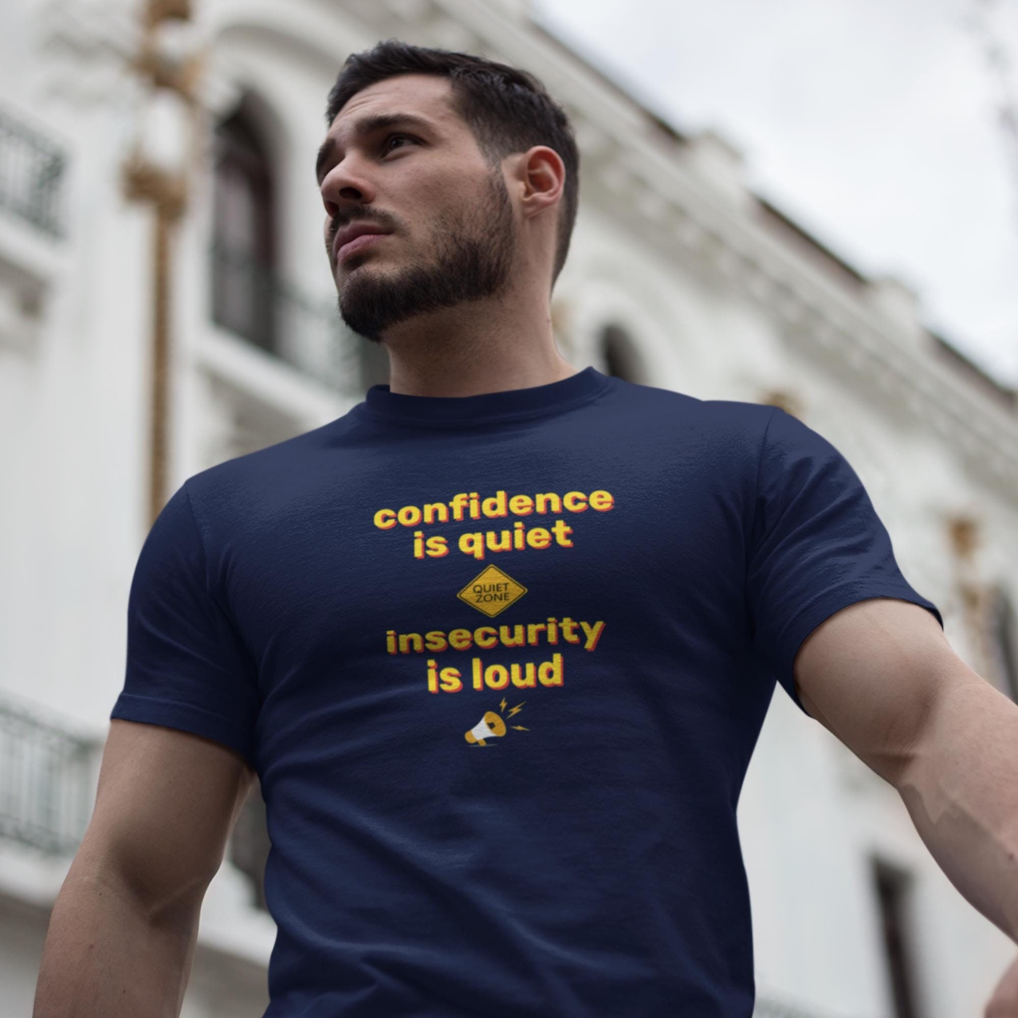 Confidence Is Silent Insecurities Are Loud T-Shirt Confidence Is Silent Insecurities Are Loud T-Shirt