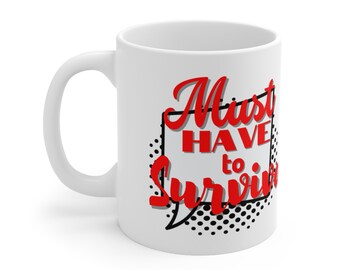 Moet gewoon overleven keramische mok 11oz, koffiedrinker, thee liefhebber, ouderschap stijl survivalist, cadeau voor vrouw, opvallend cadeau voor moeder