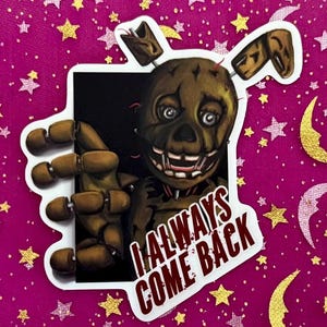 Springtrap I Always Come Back Sticker