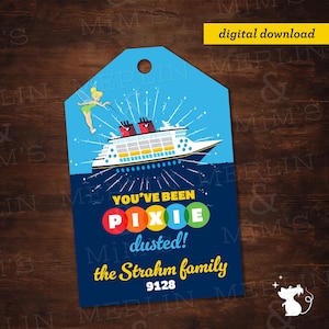 May include: A blue tag with a cruise ship illustration, Tinkerbell, and the words "You've Been Pixie Dusted!" in colorful letters. The tag also includes the text "the Strahm family" and the number "9128".