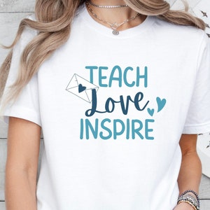 Teach Love Inspire T-Shirt: Soft Cotton Teacher Life Shirt