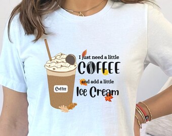 Ice Cream and Coffee Shirt for Women, Caffeine Lovers T-Shirt, Cute Coffee Shirt, Ice Cream Lover Gifts, Coffee and Ice Cream Vibes T-Shirt