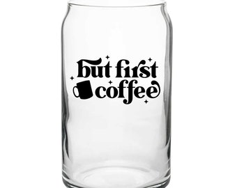 Calcomanía BUT COFFEE FIRST (PERO EL CAFÉ PRIMERO): varios colores y tamaños, incluida la que brilla en la oscuridad: para autos, computadoras portátiles, teléfonos, ventanas, espejos, tazas, vasos
