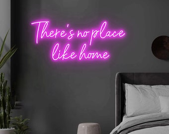 There's no Place Like Home, Custom Nen Sign for Home Wall Decor Art, Home Warming Gift
