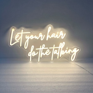 Let your hair do the sprechendes Neonlicht-Zeichen, Friseursalon-Zeichen, Schönheits-Raum-Dekor, kundenspezifisches Schönheitssalon-Wandschild