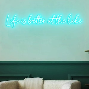 Life is Better at the Lake Neon Sign, At the Lake Sign, New Lake House Wall Decoration Art, Addition to Lake Home, Large Lake Sign