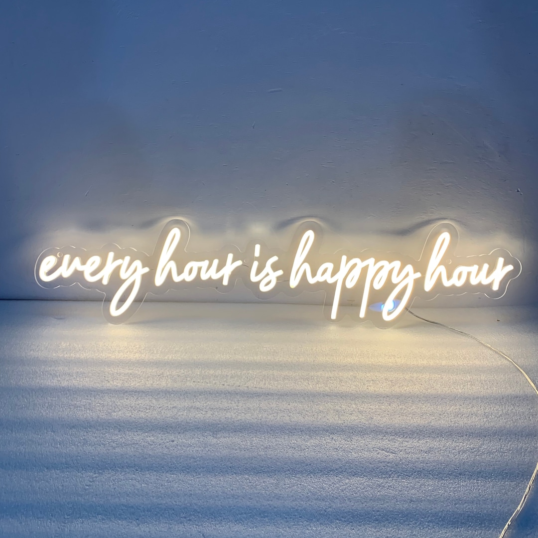 Every Hour is Happy Hour, Neon Light Sign, Bar Cart Decor, Home