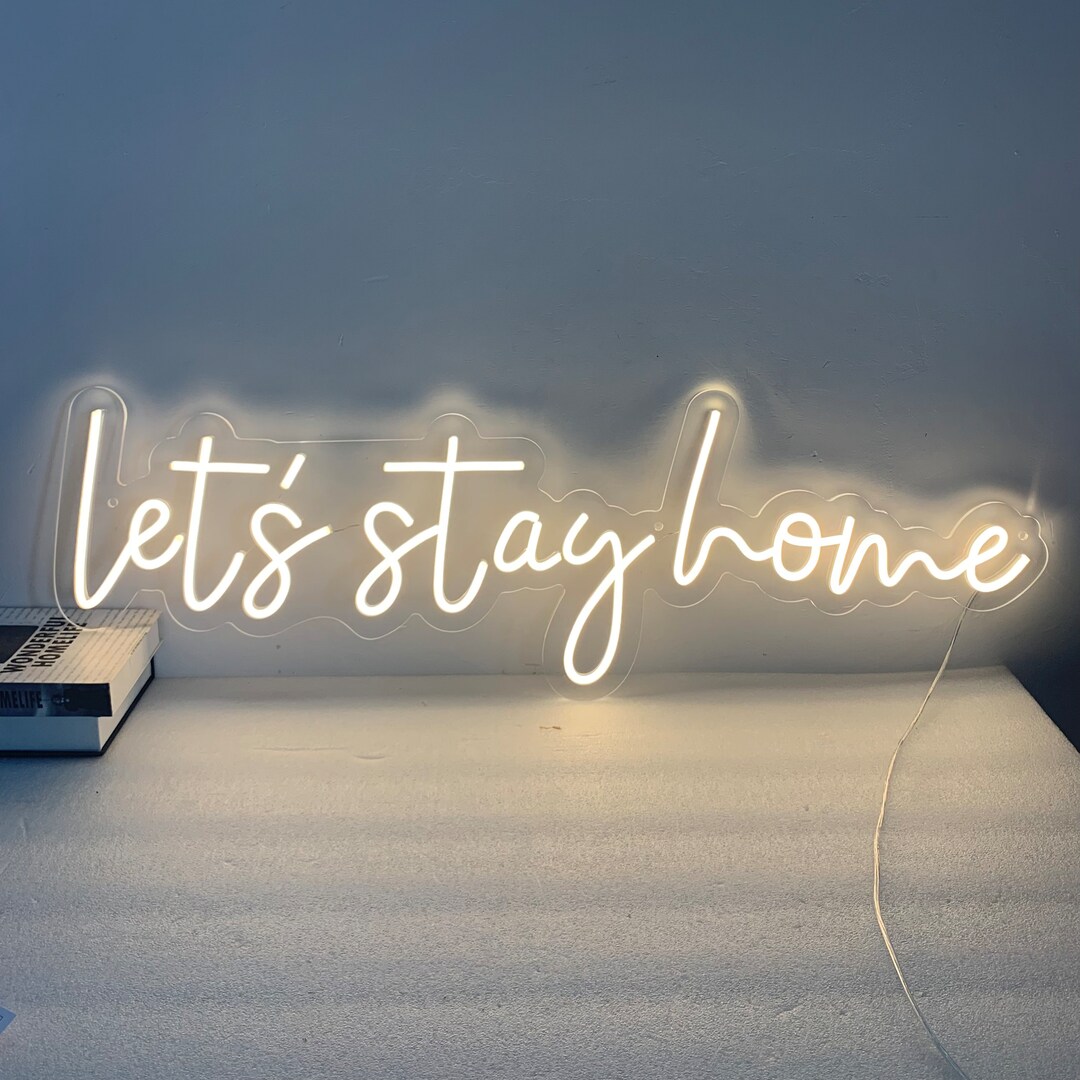 Let's Stay Home Custom Neon Sign Home Decor, Home Wall Decor, Living ...
