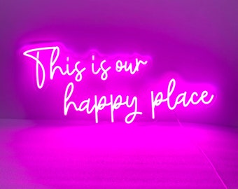 This is our happy place, Custom Neon Sign for Home Wall Decor, Living Room Sign, New Home Gift Wall Art