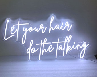 Let your hair do the Talking Neon Light Sign, Hair Salon Sign, Beauty Room Decor, Custom Beauty Salon Wall Sign