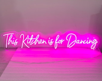 This Kitchen is for Dancing, Neon Light Sign, New Kitchen Wall Art, Kitchen Decor, Kitchen Sign