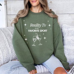 Reality tv is my favorite sport sweatshirt, housewives, bravoholic, gifts for her, gifts for her, reality tv merch, trendy sweatshirt, gift