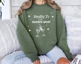 Reality tv is my favorite sport sweatshirt, housewives, bravoholic, gifts for her, gifts for her, reality tv merch, trendy sweatshirt, gift