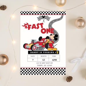 May include: A birthday party invitation with a red race car and Mickey Mouse in a racing suit. The invitation features the words "FAST ONE" in red, a checkered flag design, and event details. The invitation is for Benny's first birthday.