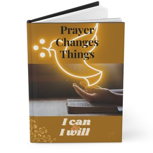 Prayer Changes Things Journal,  Religious Notebook Journal, Bible Study, Bible Study Reflection Faith Journal, Kdp Prayer Journal Cover