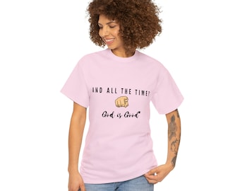 Comfort Colors God is Good All The Time Shirt, Motivational Christian shirts, God Inspired Tee, Christian Apparel, Religious Christian Wear