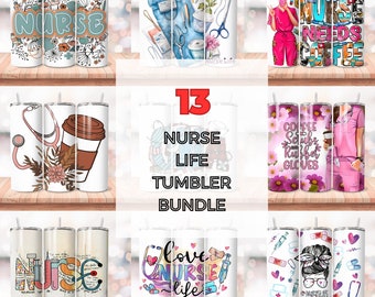 13 Krankenschwestern Leben Becher wickeln Sublimation Designs, Krankenschwester PNG Datei digitaler Download, Krankenschwester Becher png, Krankenschwester Leben 20 Unzen Skinny Tumbler