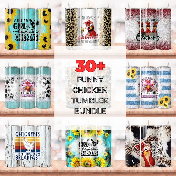 30+ Funny Chicken Tumbler Wrap Bundle, Don't Be A Cock Sucker, Sublimation Design, Digital Download Only, Life Is Better With Chickens Wrap