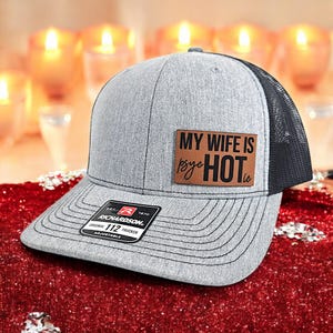 My Wife Is PsycHOTic Hat, Richardson 112 Trucker Hat, Funny Husband Hat, Gift From Wife To Husband, Flirty Hat For Him, Couples Gift Idea