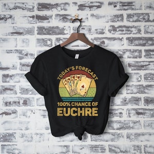 Camisa Euchre, Regalo Euchre, Juego de cartas Regalo Euchre para hombres y mujeres, Torneo Euchre, Pronóstico de hoy Vintage Divertido juego de cartas Euchre