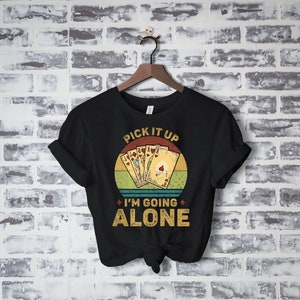 Camisa Euchre, presente Euchre, jogo de cartas Presente Euchre para homens e mulheres, torneio Euchre, pegue-o, estou indo sozinho, jogo de cartas engraçado vintage Euchre