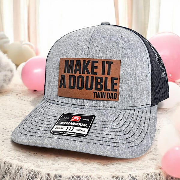 Make It A Double Hat, Twin Dad Hat, Richardson 112 Trucker Hat, Funny Dad Cap, Twin Father Gift, Snapback Mesh Hat, Humorous Twin Dad Hat