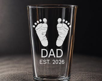 Custom Baby Footprints Pint Glass, Personalized Father's Day Gift for New Dad, First Time Dad Est 2026 Gift, Memorial Gifts for Daddy