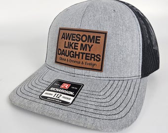 Fathers Day Custom Leather Patch Hat for Dad , Awesome Like My Daughters Richardson 112, Personalized Daughters Name, Funny Fathers Day Gift