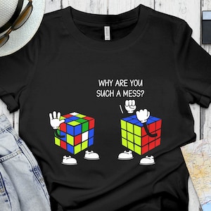 Rubiks Cube Costume Gifts, Rubik&#39;s Solve Lover Birthday Present Shirts, Why Are You Such A Mess Funny Speed Cubing T-Shirt