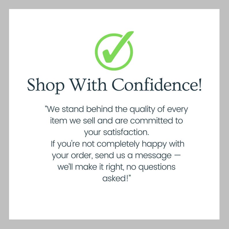Shop With Confidence Sign, Customer Satisfaction, Quality Guarantee, Commitment to Service, No Questions Asked Policy