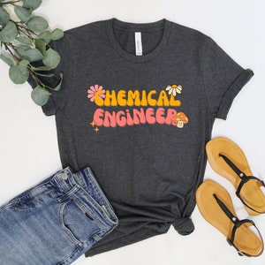 Chemical Engineer Shirt Retro Gift idea for Engineer Engineer Shirt Engineer Graduation Gift Engineering Student Women in STEM