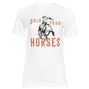 Hold Your Horse Tshirt Design Digital Download PNG Sublimation DTF