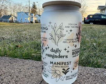 Daily Reminder Positive Self Affirmation Glass with Lid 16oz Glass Cup