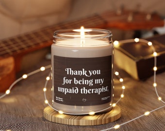 Thank you for being my unpaid therapist, funny gift best friend gift, funny candles, Gifts for her, coworker gift funny gifts christmas gift