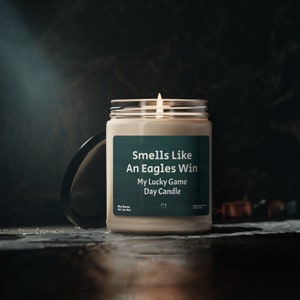 Smells Like An Eagles Win Candle | Unique Gift Idea | Football Candle | Philadelphia  | Game Day Decor | Sport Themed Candle